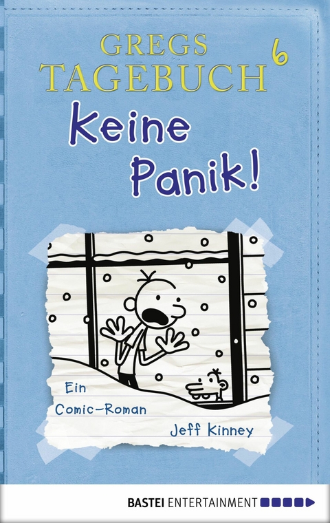 Gregs Tagebuch 6 - Keine Panik! - Jeff Kinney