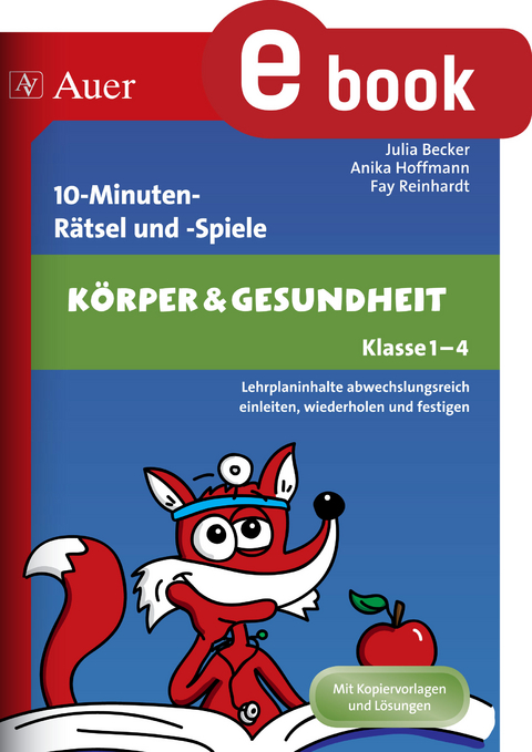 10-Minuten-Rätsel und -Spiele Körper & Gesundheit - Julia Becker, Anika Hoffmann, Fay Reinhardt