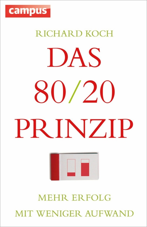 Das 80/20-Prinzip -  Richard Koch