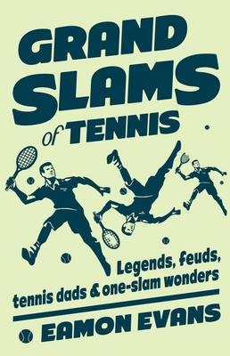 Grand Slams of Tennis -  Eamon Evans