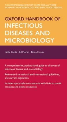 Oxford Handbook of Infectious Diseases and Microbiology -  Fiona Cooke,  Ed Moran,  Estee Torok