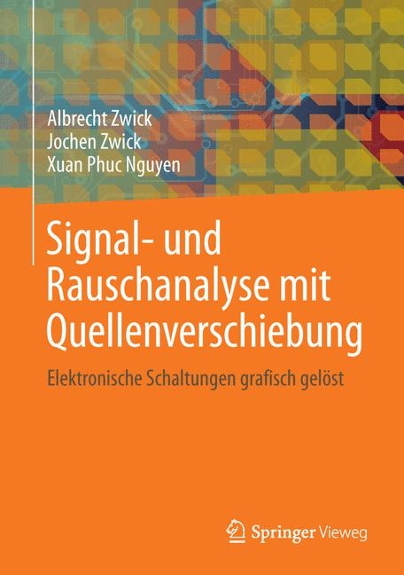 Signal- und Rauschanalyse mit Quellenverschiebung - Albrecht Zwick, Jochen Zwick, Xuan Phuc Nguyen