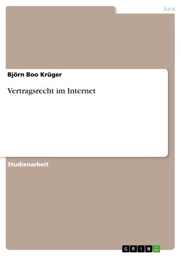 Vertragsrecht im Internet - Björn Boo Krüger