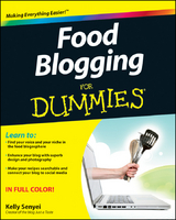 Food Blogging For Dummies -  Kelly Senyei