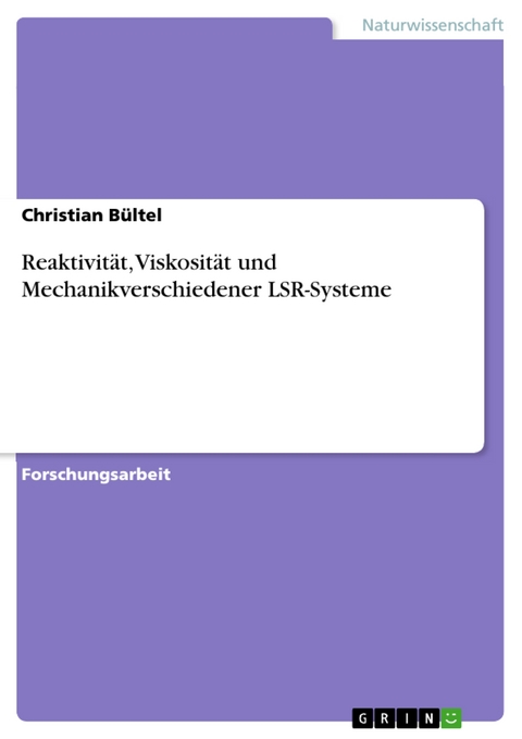 Reaktivität, Viskosität und Mechanikverschiedener LSR-Systeme -  Christian Bültel