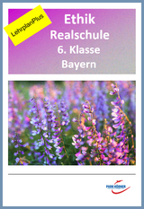 Ethik Realschule Bayern 6. Klasse - Fassung LehrplanPlus (mit eingebetteten Videosequenzen) - digitales Buch für die Schule, anpassbar auf jedes Niveau -  Park Körner GmbH