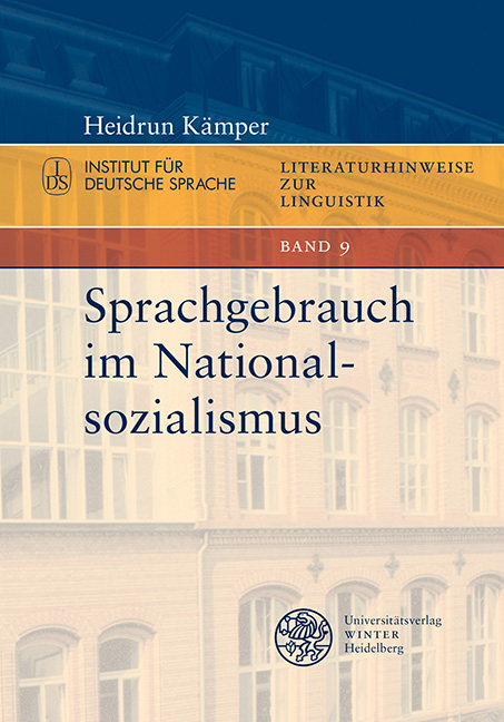 Sprachgebrauch im Nationalsozialismus - Heidrun Kämper