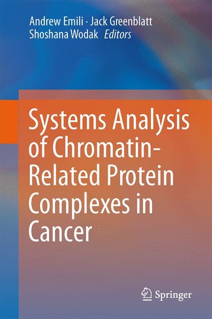 Systems Analysis of Chromatin-Related Protein Complexes in Cancer - 