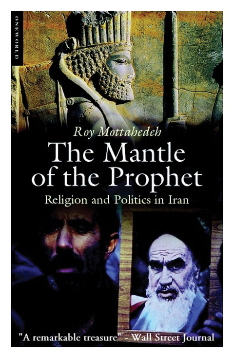 Mantle of the Prophet -  Roy P. Mottahedeh