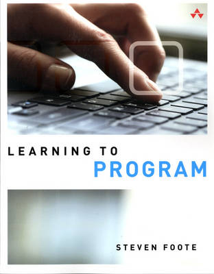 Learning to Program -  Steven Foote