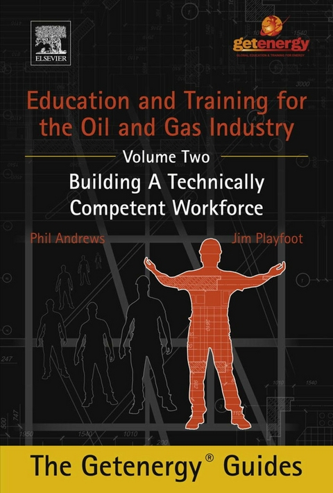 Education and Training for the Oil and Gas Industry: Building A Technically Competent Workforce -  Phil Andrews,  Jim Playfoot