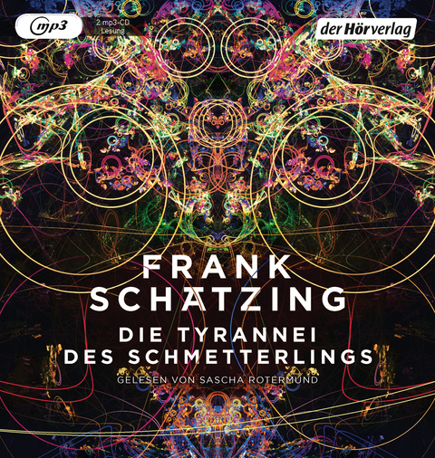 Die Tyrannei des Schmetterlings - Frank Schätzing