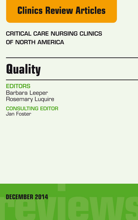 Quality, An Issue of Critical Nursing Clinics of North America -  Barbara Leeper