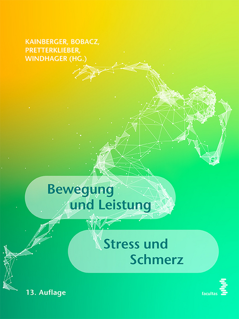 Bewegung und Leistung. Stress und Schmerz - 