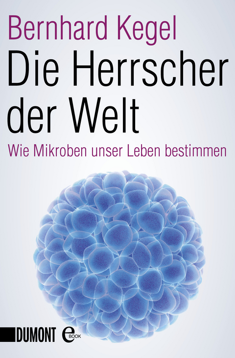 Die Herrscher der Welt -  Bernhard Kegel