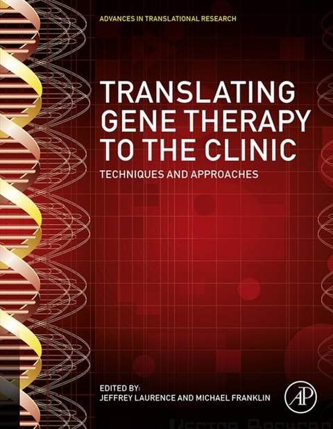 Translating Gene Therapy to the Clinic - 