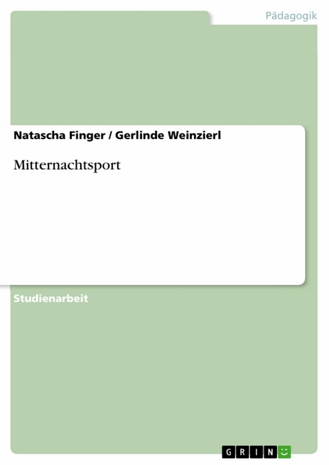 Mitternachtsport -  Natascha Finger,  Gerlinde Weinzierl