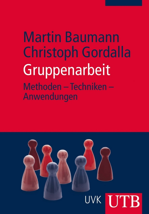 Gruppenarbeit - Martin Baumann, Christoph Gordalla