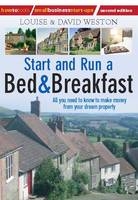 Start and Run A Bed & Breakfast -  David Weston,  Louise Weston