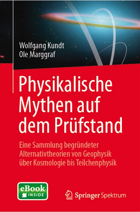 Physikalische Mythen auf dem Prüfstand - Wolfgang Kundt, Ole Marggraf