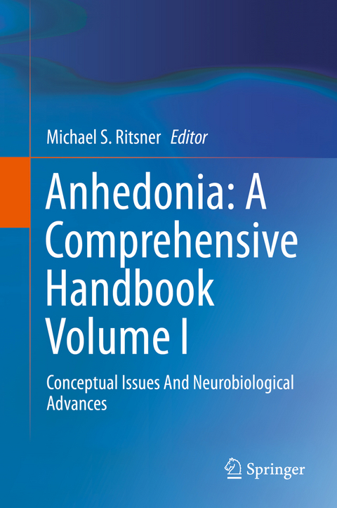 Anhedonia: A Comprehensive Handbook Volume I - 