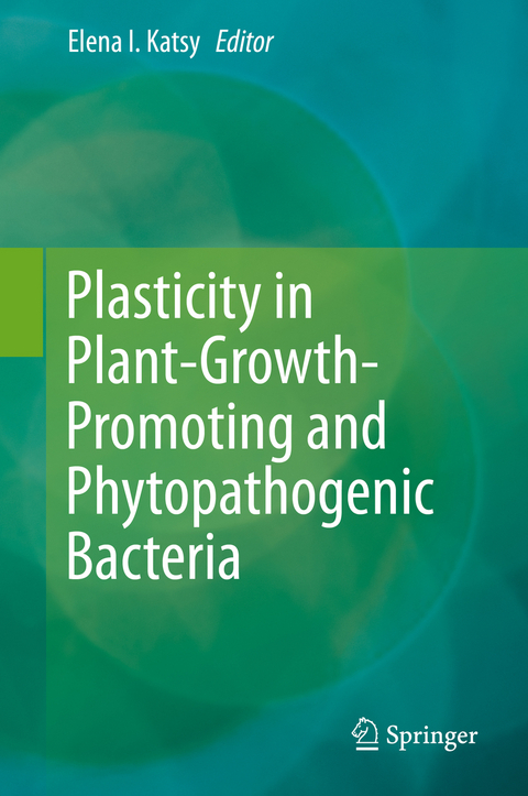 Plasticity in Plant-Growth-Promoting and Phytopathogenic Bacteria - 