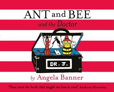 Ant and Bee and the Doctor -  Angela Banner