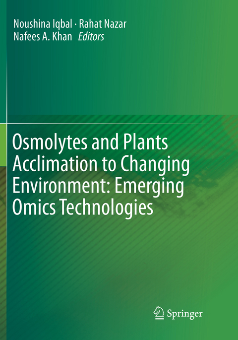 Osmolytes and Plants Acclimation to Changing Environment: Emerging Omics Technologies - 