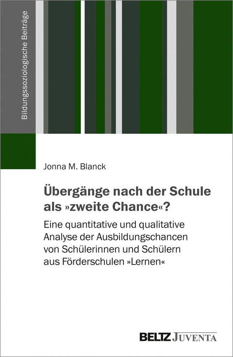 Übergänge nach der Schule als »zweite Chance«? - Jonna M. Blanck