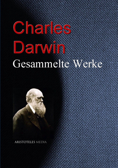 Gesammelte Werke - Charles Darwin