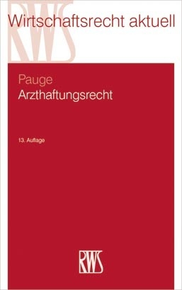 Arzthaftungsrecht -  Burkhard Pauge