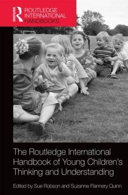 Routledge International Handbook of Young Children's Thinking and Understanding - 