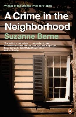 Crime in the Neighborhood -  Suzanne Berne