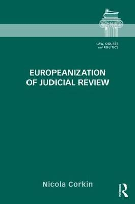 Europeanization of Judicial Review - UK) Corkin Nicola Ch. (Exeter University