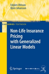 Non-Life Insurance Pricing with Generalized Linear Models - Esbjörn Ohlsson, Björn Johansson