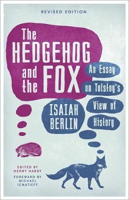 Hedgehog And The Fox -  Isaiah Berlin