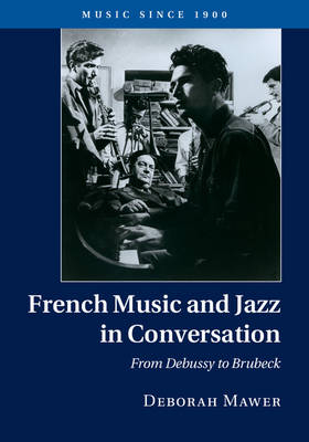 French Music and Jazz in Conversation -  Deborah Mawer