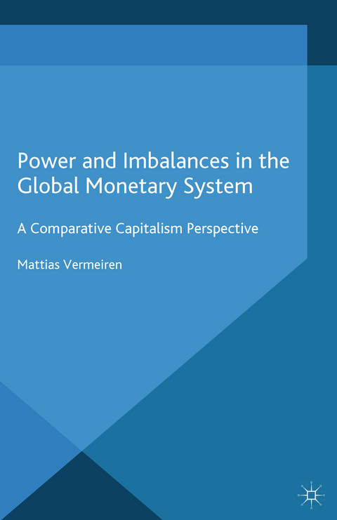 Power and Imbalances in the Global Monetary System - M. Vermeiren