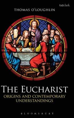 The Eucharist -  Thomas O'Loughlin