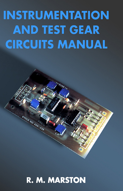 Instrumentation and Test Gear Circuits Manual -  R. M. Marston