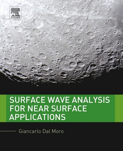 Surface Wave Analysis for Near Surface Applications -  Giancarlo Dal Moro