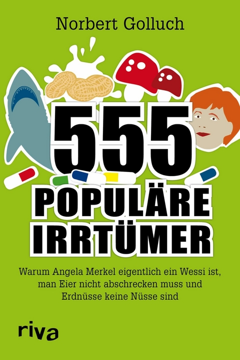 555 populäre Irrtümer - Norbert Golluch