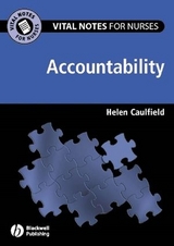 Vital Notes for Nurses: Accountability -  Helen Caulfield