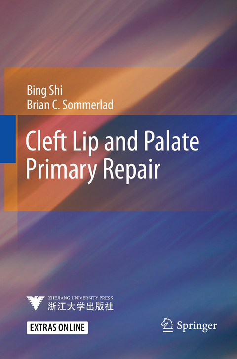 Cleft Lip and Palate Primary Repair - Bing Shi, Brian C. Sommerlad