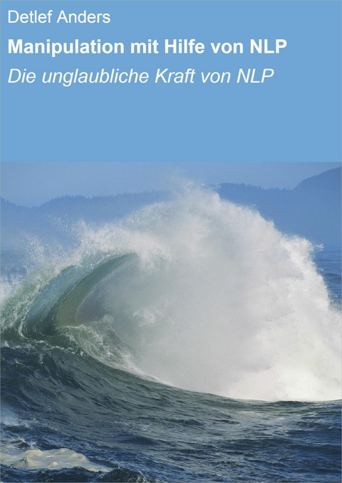 Manipulation mit Hilfe von NLP - Detlef Anders