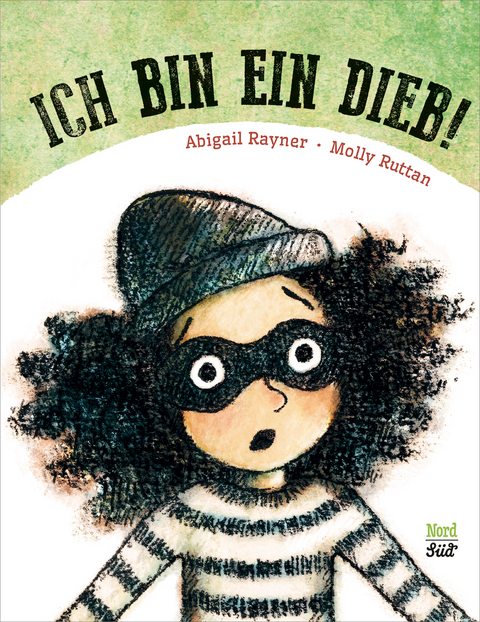 Ich bin ein Dieb - Abigail Rayner