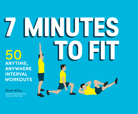 7 Minutes to Fit -  Brett Klika