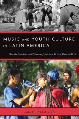 Music and Youth Culture in Latin America - 