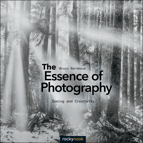 Essence of Photography -  Bruce Barnbaum