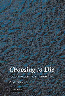 Choosing to Die -  C. G. Prado